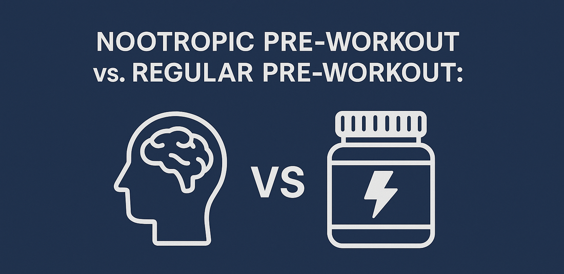 Nootropic Pre-Workout vs Regular Pre-Workout: What's the Difference (Which Should You Use in 2025)?