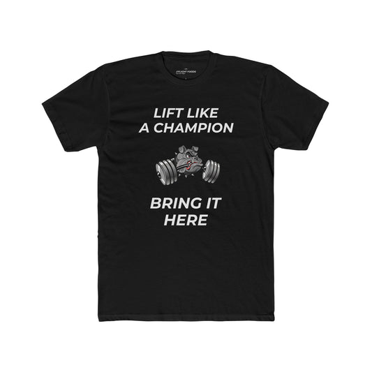 Lift Like a Champion Tee