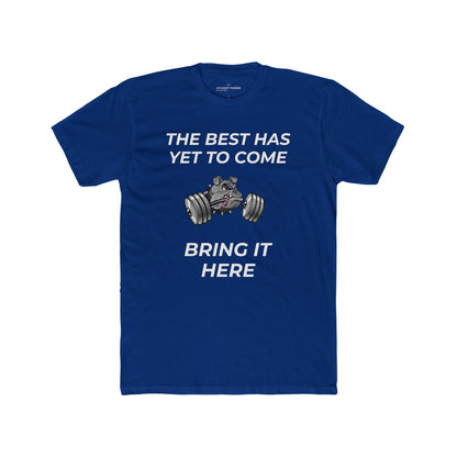 The Best Has Yet to Come Tee